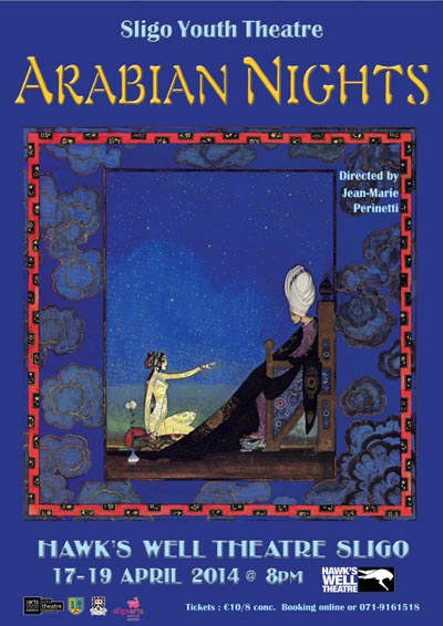 Sligo Youth Theatre presents Exotic Tales of the Arabian Nights poster