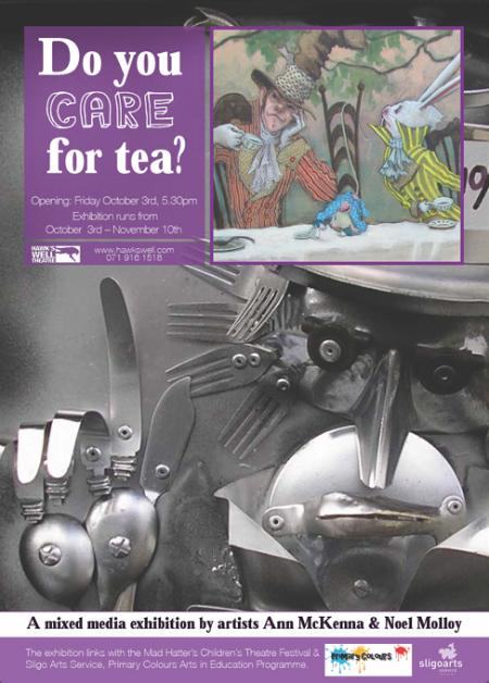 Do You Care for Tea exhibition by artists Ann McKenna & Noel Molloy poster